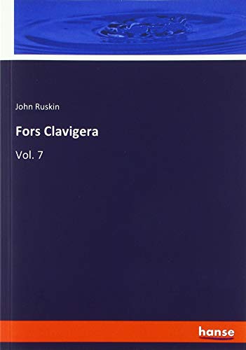 Beispielbild fr Fors Clavigera: Vol. 7 zum Verkauf von WorldofBooks
