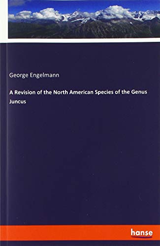 Beispielbild fr A Revision of the North American Species of the Genus Juncus zum Verkauf von Buchpark