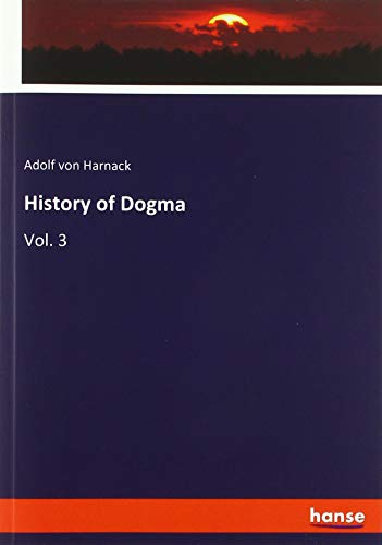 Beispielbild fr History of Dogma: Vol. 3 zum Verkauf von Buchpark