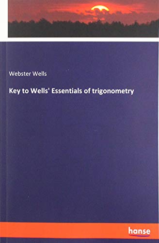 Beispielbild fr Key to Wells' Essentials of trigonometry zum Verkauf von Buchpark