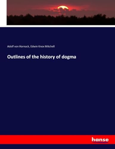 9783337809034: Outlines of the history of dogma