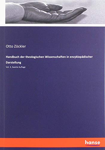 Beispielbild fr Handbuch der theologischen Wissenschaften in encyklopdischer Darstellung: Vol. 3, Zweite Auflage zum Verkauf von Buchpark