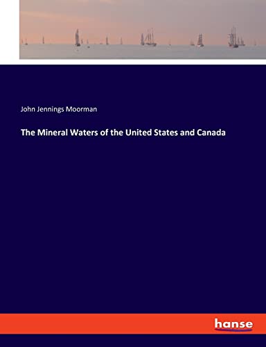 Stock image for The Mineral Waters of the United States and Canada for sale by Lucky's Textbooks