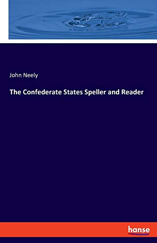 Beispielbild fr The Confederate States Speller and Reader zum Verkauf von Buchpark