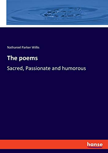 Beispielbild fr The poems : Sacred, Passionate and humorous zum Verkauf von Buchpark