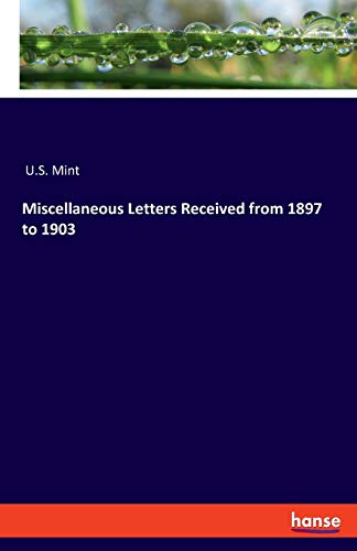 9783337817121: Miscellaneous Letters Received from 1897 to 1903