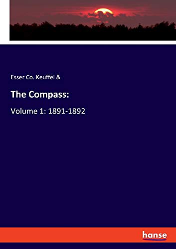 Beispielbild fr The Compass: Volume 1: 1891-1892 zum Verkauf von Lucky's Textbooks