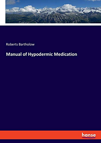 Stock image for Manual of Hypodermic Medication for sale by Lucky's Textbooks