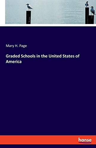 Beispielbild fr Graded Schools in the United States of America zum Verkauf von Chiron Media