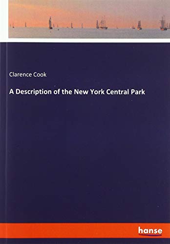 9783337837969: A Description of the New York Central Park