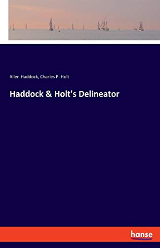 Stock image for Haddock & Holt's Delineator for sale by Chiron Media