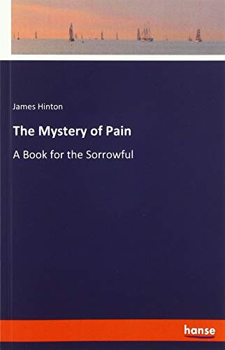 Beispielbild fr The Mystery of Pain zum Verkauf von Blackwell's