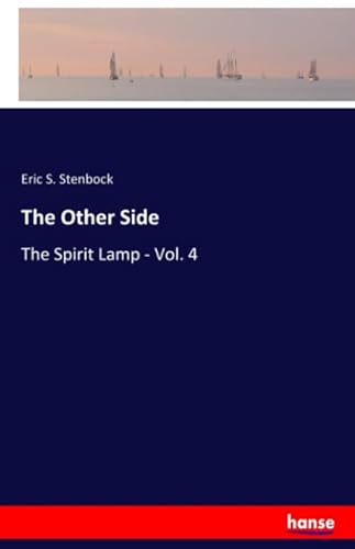 Stock image for The Other Side: The Spirit Lamp - Vol. 4 for sale by Revaluation Books