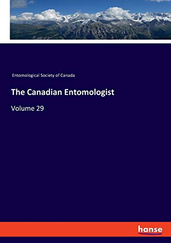 Stock image for The Canadian Entomologist: Volume 29 for sale by WorldofBooks