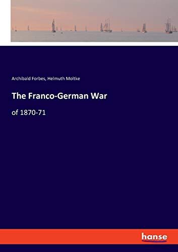 Stock image for The Franco-German War: of 1870-71 for sale by Lucky's Textbooks