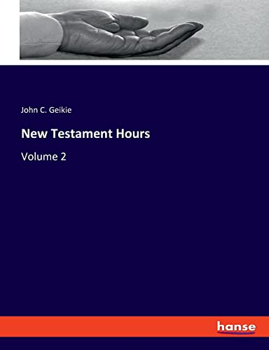 Stock image for New Testament Hours: Volume 2 for sale by Chiron Media