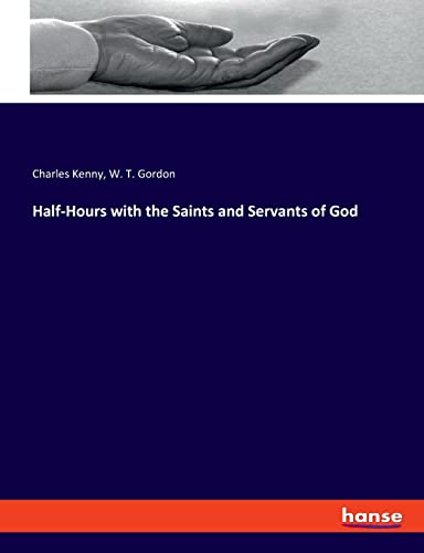 Beispielbild fr Half-Hours with the Saints and Servants of God zum Verkauf von Buchpark