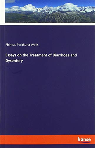 9783337853273: Essays on the Treatment of Diarrhoea and Dysentery