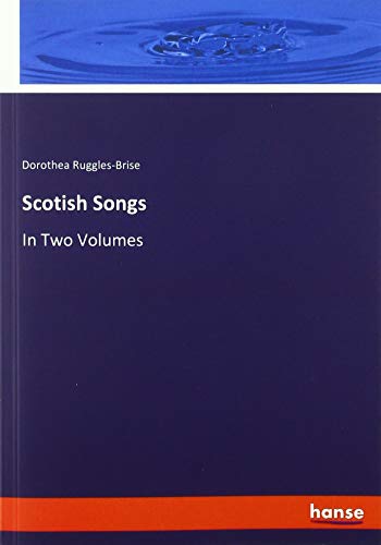 Beispielbild fr Scotish Songs : In Two Volumes zum Verkauf von Buchpark