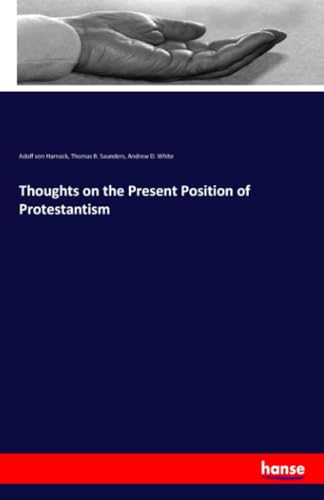 Beispielbild fr Thoughts on the Present Position of Protestantism zum Verkauf von Buchpark