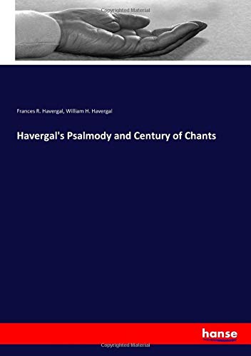 9783337881238: Havergal's Psalmody and Century of Chants