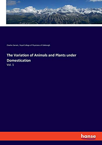 9783337887896: The Variation of Animals and Plants under Domestication: Vol. 1