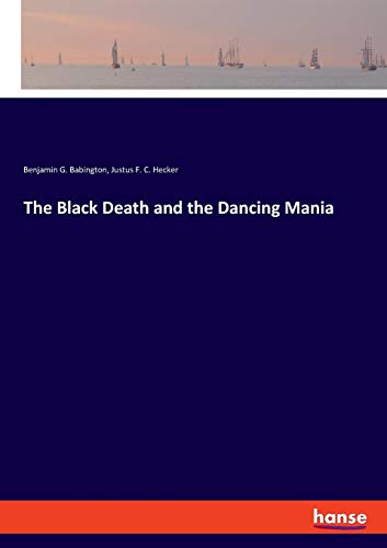 Beispielbild fr The Black Death and the Dancing Mania zum Verkauf von Buchpark