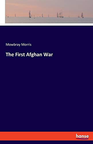 Beispielbild fr The First Afghan War zum Verkauf von Buchpark
