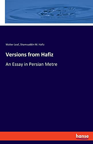 9783337972714: Versions from Hafiz: An Essay in Persian Metre