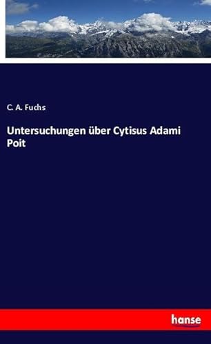 9783337981600: Untersuchungen ber Cytisus Adami Poit