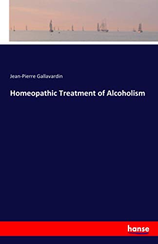 Stock image for Homeopathic Treatment of Alcoholism for sale by GF Books, Inc.
