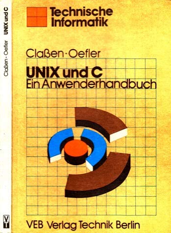 Beispielbild fr UNIX und C. Ein Anwenderhandbuch zum Verkauf von medimops