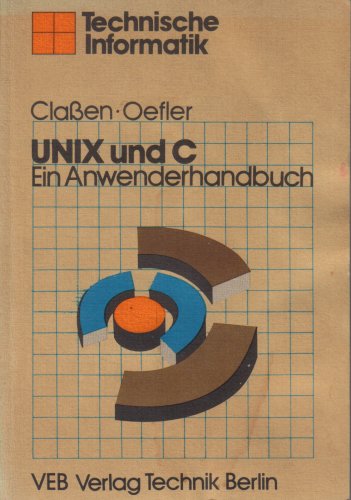 9783341002872: Unix und C (Ein Anwenderhandbuch) (Livre en allemand)