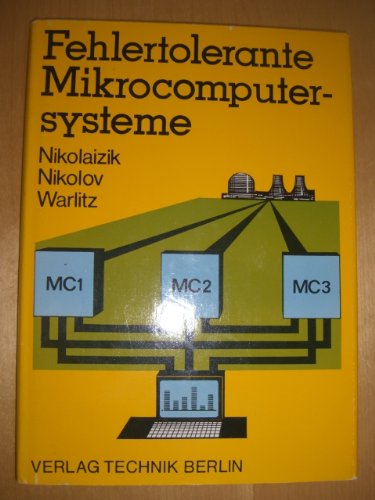 Fehlertolerante Mikrocomputersysteme.