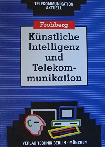 Imagen de archivo de Knstliche Intelligenz und Telekommunikation a la venta por Martin Preu / Akademische Buchhandlung Woetzel