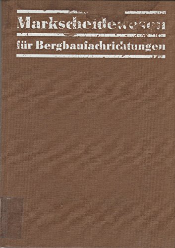 9783342000013: Markscheidewesen fr Bergbaufachrichtungen