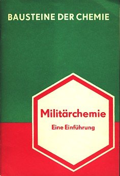 Militärchemie : eine Einführung. von / Bausteine der Chemie - Ammedick, Erich