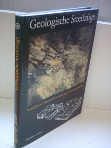 Geologische Streifzüge. Landschaft und Erdgeschichte zwischen Kap Arkona und Fichtelberg