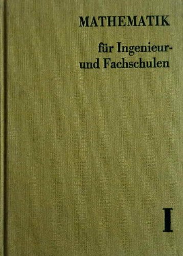 9783343000531: Mathematik fr Ingenieur- und Fachschulen Band I - Beinhoff, H. / Vlkel, Dr. S. / Pauli, W. / Conrad, R. / Nickel, Dr. H.