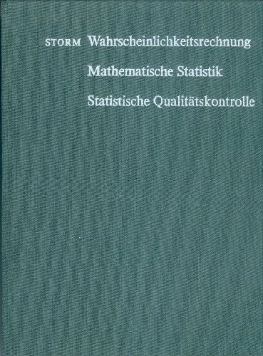 Wahrscheinlichkeitsrechnung, mathematische Statistik und statistische Qualitätskontrolle. Mathematik für Ingenieure - Storm, Regina