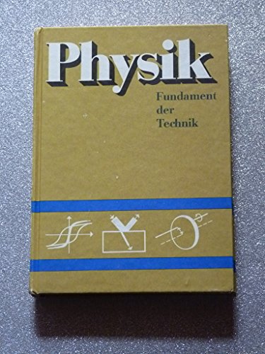 Stock image for Physik. Fundament der Technik. Ein Lehr- und bungsbuch for sale by medimops