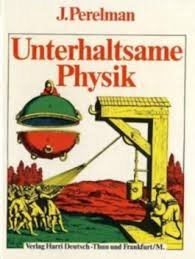 Unterhaltsame Physik - Jakov I. Perelman