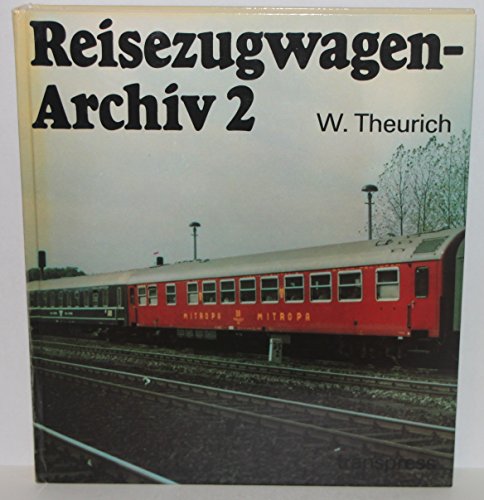 Beispielbild fr Reisezugwagen-Archiv 2 zum Verkauf von medimops