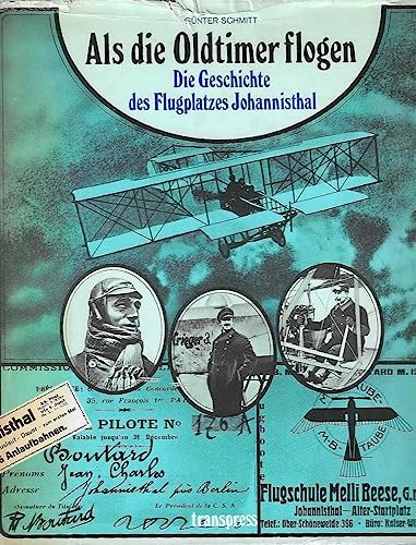 Stock image for Als die Oldtimer flogen. Die Geschichte des Flugplatzes Berlin-Johannisthal for sale by medimops