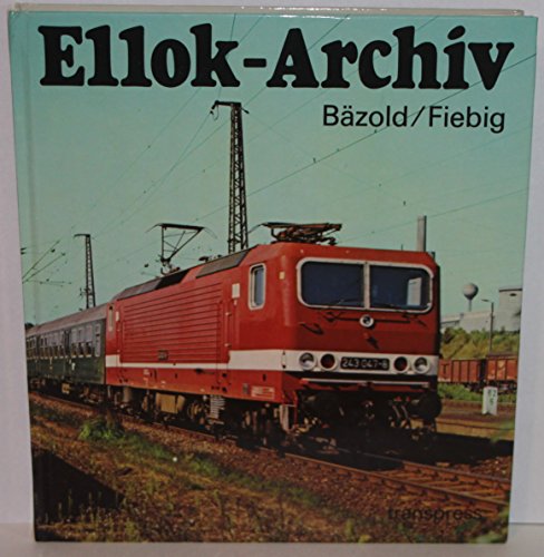 Beispielbild fr Ellok Archiv zum Verkauf von medimops