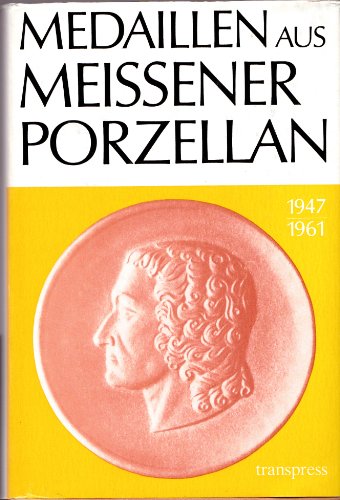 9783344001797: Medaillen aus Meissener Porzellan: 1947-1961
