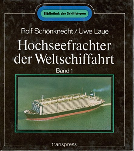 Beispielbild fr Hochseefrachter der Weltschiffahrt fr Stckgter, Container und Trailer. Band 1. zum Verkauf von medimops