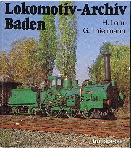 Beispielbild fr Lokomotiv-Archiv Baden. zum Verkauf von medimops