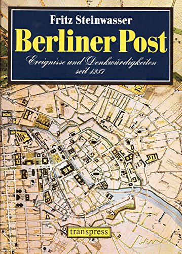 9783344002800: Berliner Post: Ereignisse und Denkwürdigkeiten seit 1237 (German Edition)