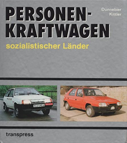 Personenkraftwagen sozialistischer Länder - Dünnebier, Michael, Kittler, Eberhard